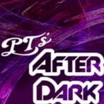 PT’s After Dark