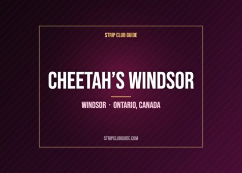 Cheetah’s Windsor, Windsor, Ontario, Canada