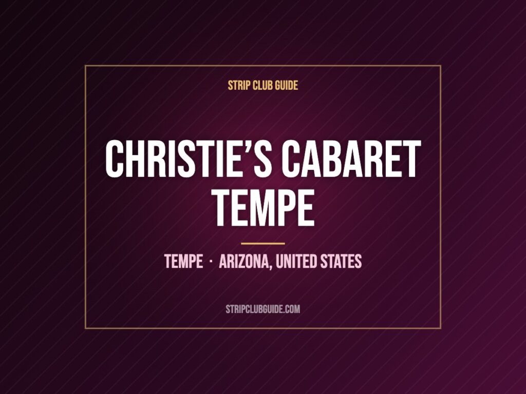 Christie’s Cabaret Tempe, Tempe, Arizona, United States
