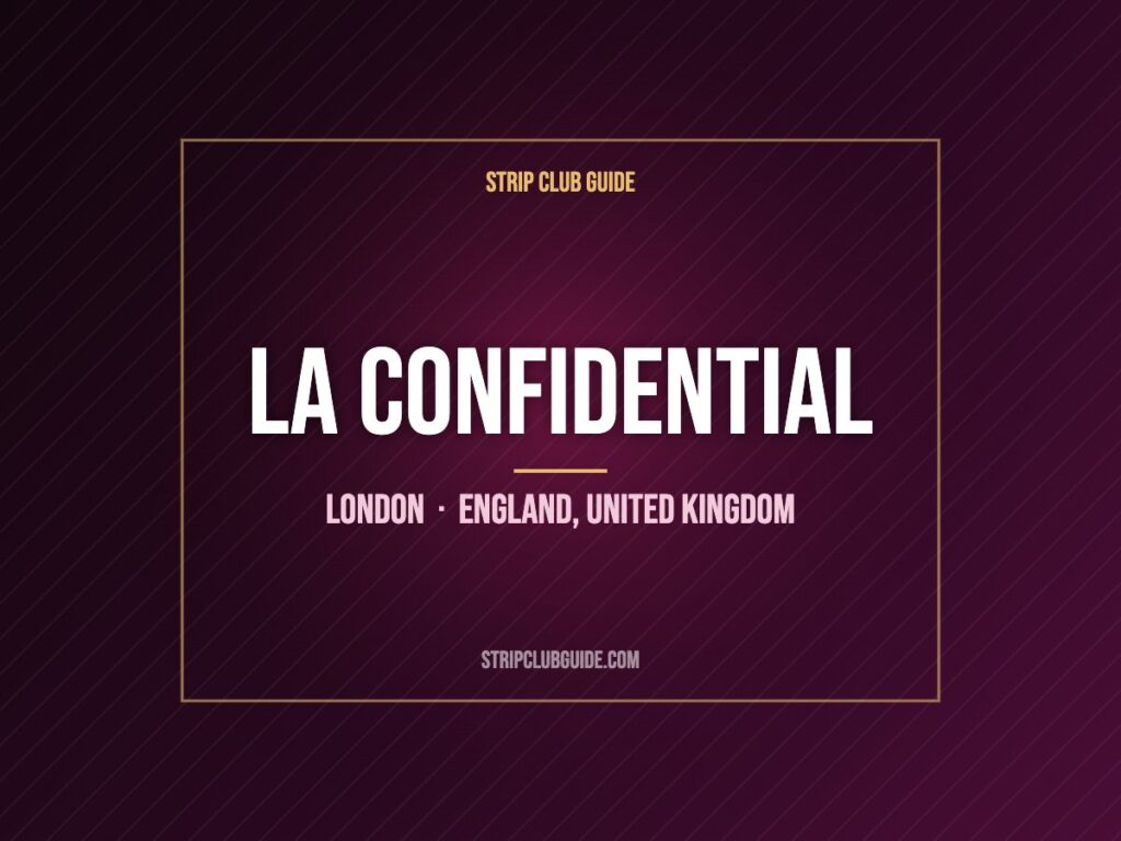 LA CONFIDENTIAL, London, England, United Kingdom