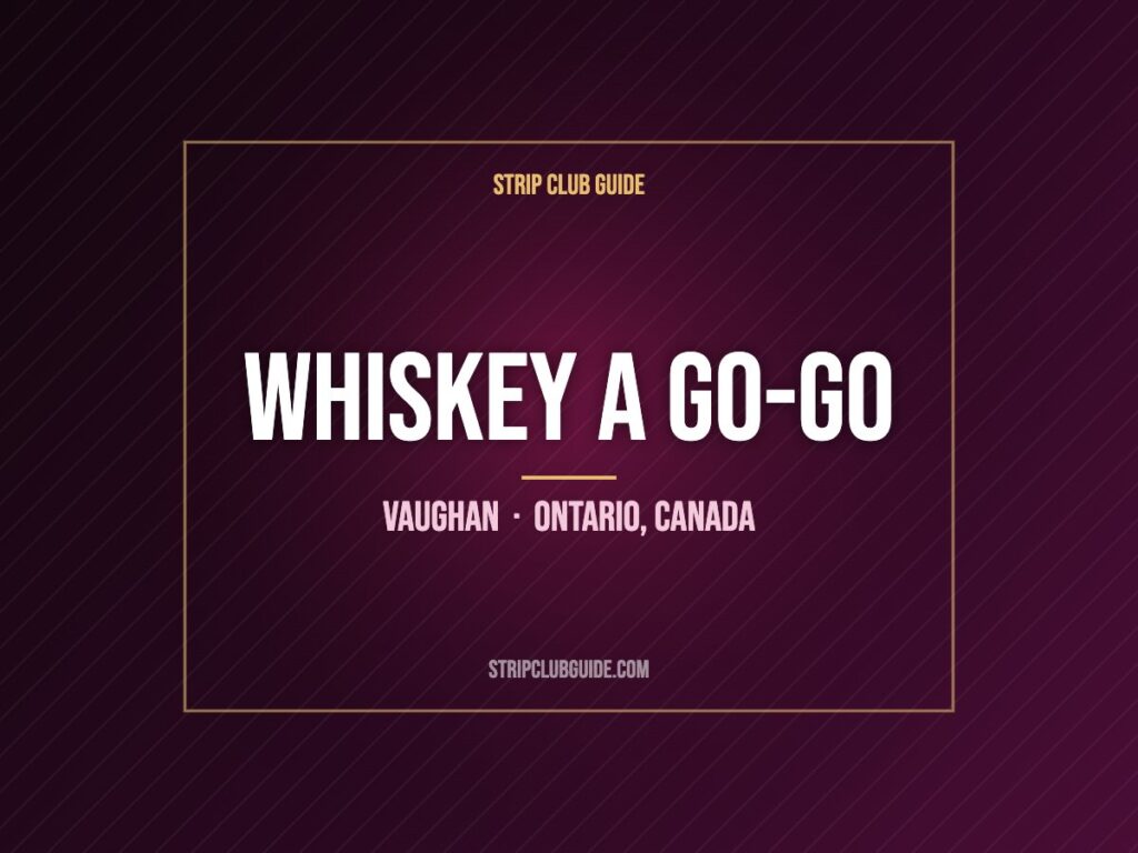 Whiskey A Go-Go, Vaughan, Ontario, Canada